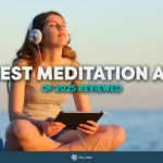Best Meditation Apps 2025 — Find Calm & Focus